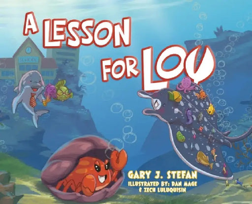 A Lesson for Lou by Gary J. Stefan