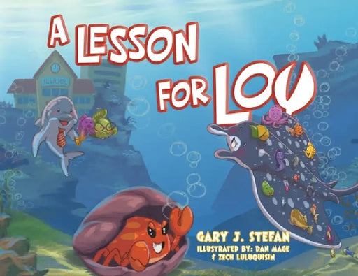 A Lesson for Lou by Gary J. Stefan