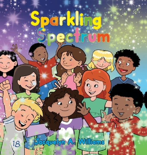 Sparkling Spectrum by Jacquelyn A. Williams