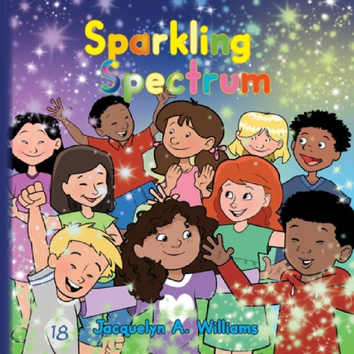 Sparkling Spectrum by Jacquelyn A. Williams