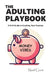 The Adulting Playbook - A Chill Guide to Crushing Your Finances: Money Vibes by Noël Gant