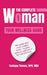 The Complete Woman: Your Wellness Guide by Tashique Thomas Mph Mba
