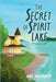 The Secret of Spirit Lake by Haltmaier, Jane