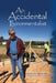An Accidental Environmentalist: Solving Problems and Helping the Climate Along the Way by Dennis Shanklin, Marc Fetten