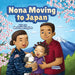 Nona Moving to Japan by Novia Harrington