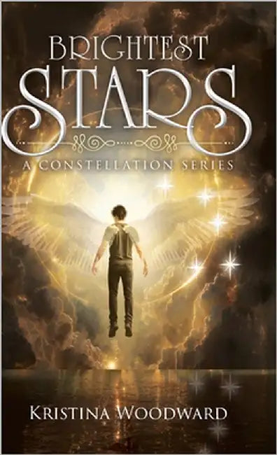 Brightest Stars: A Constellation Series by Woodward, Kristina