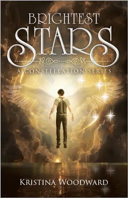 Brightest Stars: A Constellation Series by Woodward, Kristina