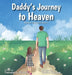 Daddy's Journey To Heaven: Resilient Kids Series: Book 2 by Vanessa L. Walsh, Yuffie Yuliana