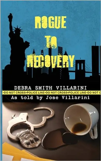 Rogue to Recovery by Villarini, Debra Smith