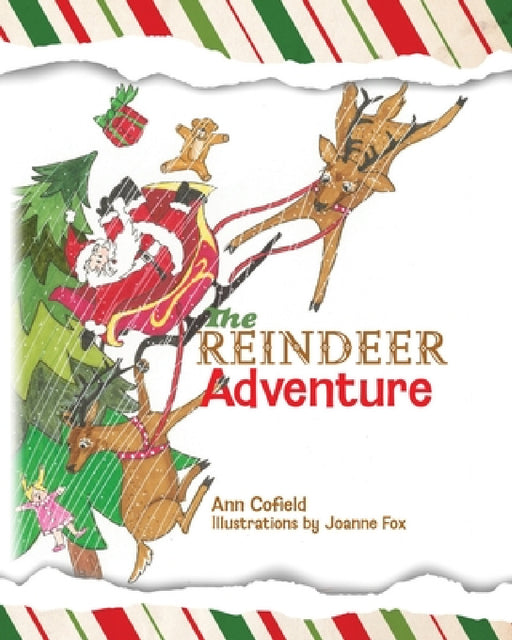 The Reindeer Adventure by Ann Cofield, Joanne Fox