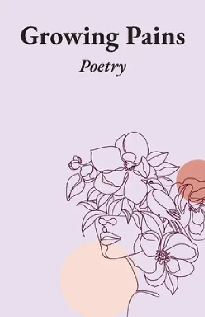 Growing Pains: Poetry by Kay Fisher