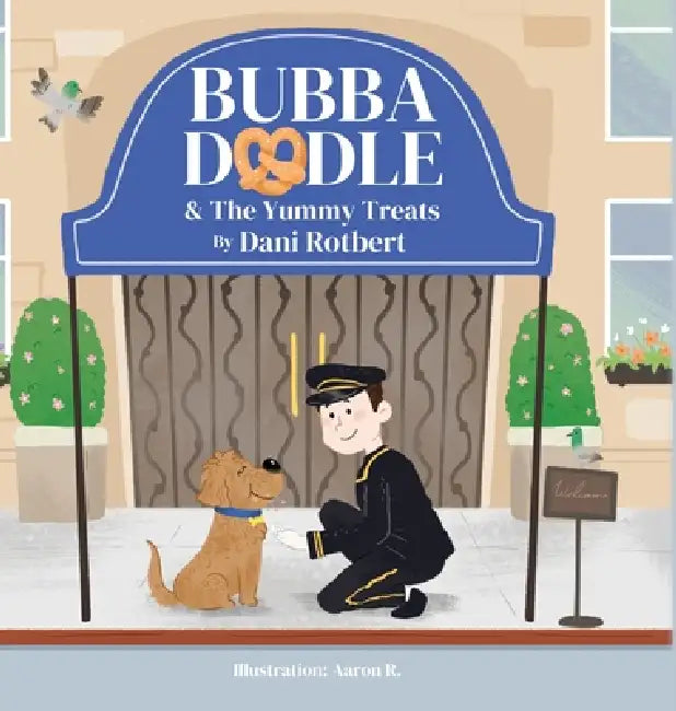Bubba Doodle & The Yummy Treats by Dani Rotbert