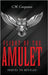 Flight Of The Amulet: Sequel to Revelee by Carpenter, C. W.