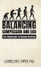 Balancing Compassion and Ego: The Challenge to Human Destiny by Llewellyn E. Piper