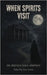 When Spirits Visit by Nall-Simpson, Brenda