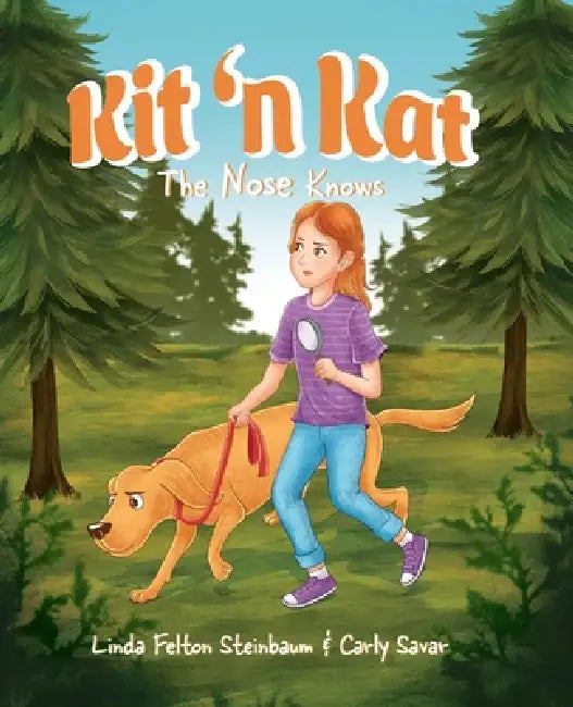 Kit 'n Kat: The Nose Knows by Linda Felton Steinbaum, Carly Savar