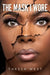 The Mask I Wore by Thessa West