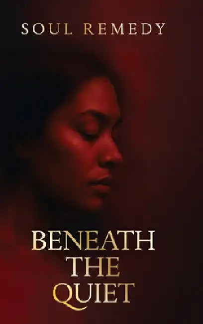 Beneath the Quiet by Soul Remedy