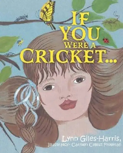 If You Were a Cricket... by Lynn Giles-Harris