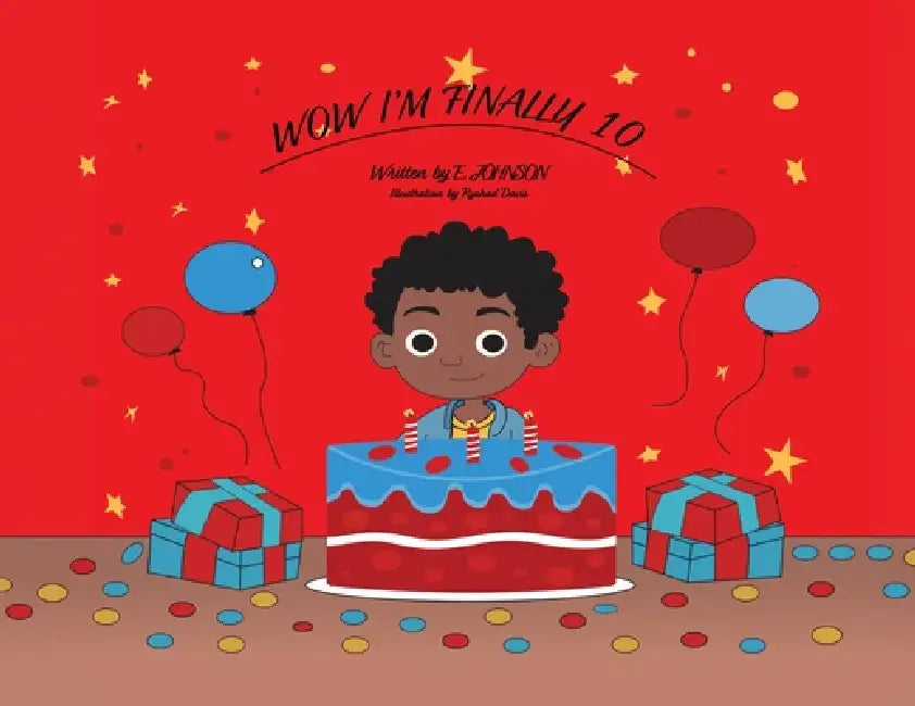 WOW I'm Finally 10 by E. Johnson, Ryshad Davis