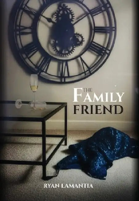 The Family Friend by Ryan Lamantia
