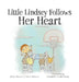Little Lindsey Follows Her Heart by Emily Marsico, Susan Marsico, Elizabeth Schaff Hamaji