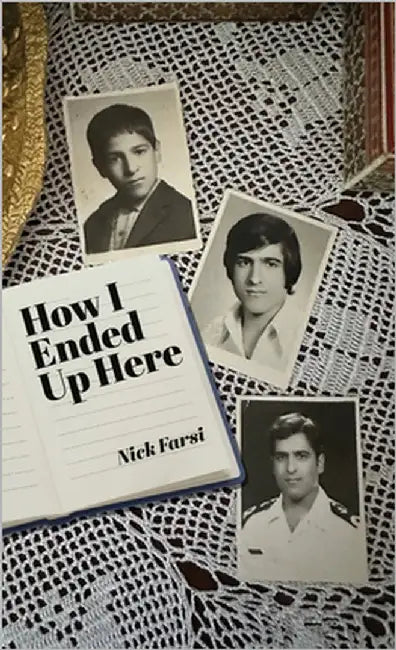 How I Ended Up Here by Farsi, Nick
