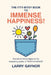 The Itty-Bitsy Book To Immense Happiness!: Secrets for being happy by the bestselling author of TAKE A CHANCE! by Larry Gaynor