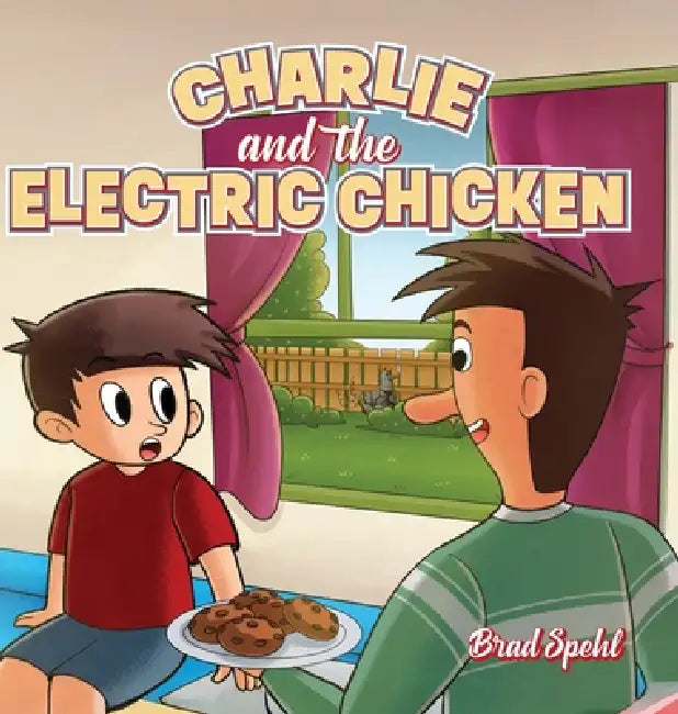 Charlie and the Electric Chicken by Brad Spehl