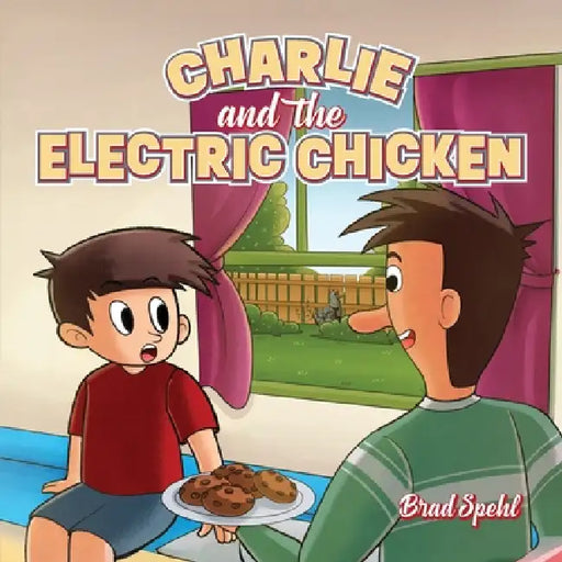 Charlie and the Electric Chicken by Brad Spehl