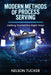 Modern Methods of Process Serving: Getting Started the Right Way! by Nelson Tucker