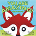 You Are Amazing!: Finley the Fox by Myranda Blankenship, Kristen Viera