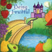 Being Fruitful by Denise Ream, Julie Vu