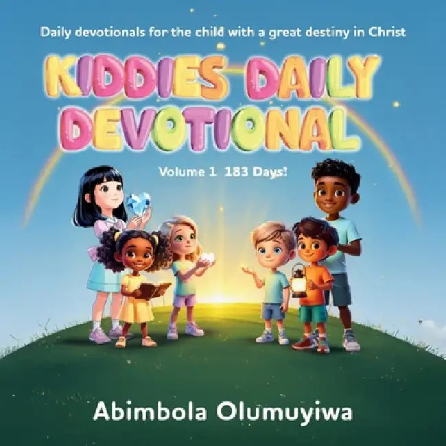 Kiddies Daily Devotional: Volume 1 by Abimbola Olumuyiwa