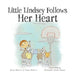 Little Lindsey Follows Her Heart by Emily Marsico, Susan Marsico, Elizabeth Schaff Hamaji