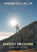 Energy Medicine: Bridging East and West by Howard Chi L. Ac Pe
