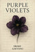 Purple Violets by Drake Gaetano
