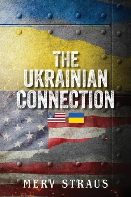 The Ukrainian Connection by Merv Straus