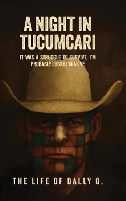 A Night in Tucumcari: The Life of Dally O. by Dally Yarbrough