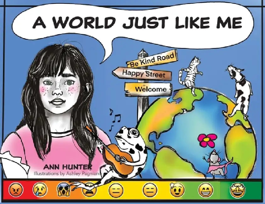 A World Just Like Me by Ann Hunter, Ashley Pagniano