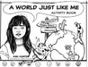 A World Just Like Me: Activity Book by Ann Hunter, Ashley Pagniano
