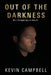 Out of the Darkness: Man's Struggle Against Himself by Kevin Campbell