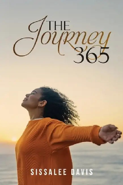 The Journey 365 by Sissalee Davis
