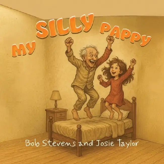 My Silly Pappy by Bob Stevens, Josie Taylor