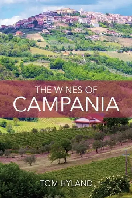 The Wines of Campania by Tom Hyland