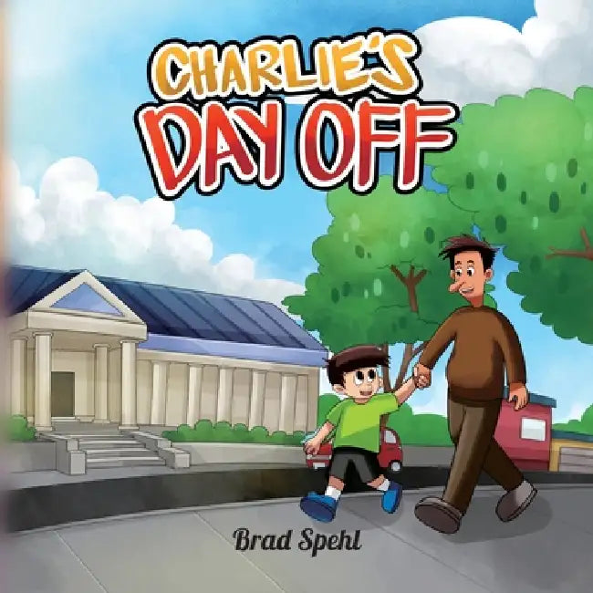 Charlie's Day Off by Brad Spehl