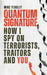 Quantum Signature: How I Spy on Terrorists, Traitors and You by Mike Yeagley