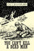 You Can't Kill a Dead Man: Viet Nam as We Remember It by Paul H. Sanford