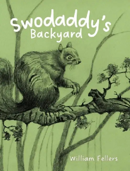 Swodaddy's Backyard by William Fellers