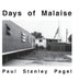 Days of Malaise by Paul Stanley Pagel